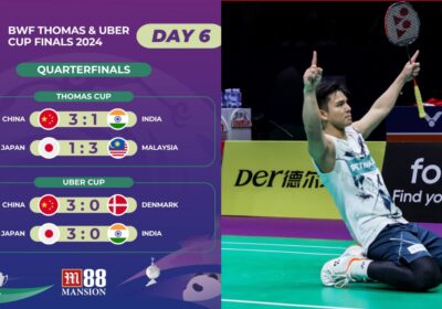 Thomas & Uber Cup 2024 Day 6_ Quarterfinal results